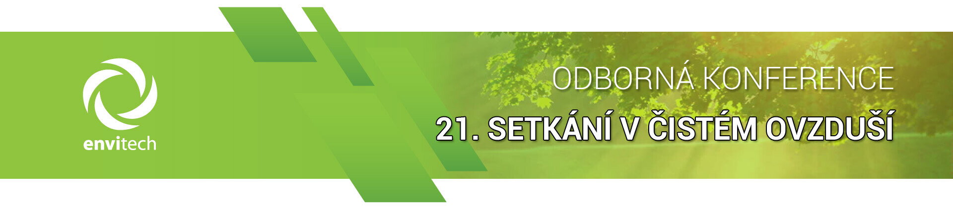 ODBORNÁ KONFERENCE „21. SETKÁNÍ V ČISTÉM OVZDUŠÍ"  