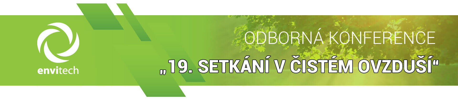 ODBORNÁ KONFERENCE „18. SETKÁNÍ V ČISTÉM OVZDUŠÍ"